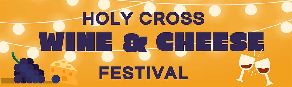 Holy Cross Wine and Cheese Festival